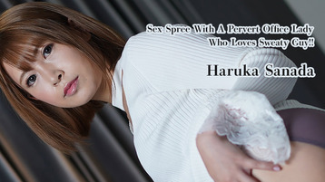 Heyzo 2845 Sex Spree With A Pervert Office Lady Who Loves Sweaty Guy!! - Haruka Sanada